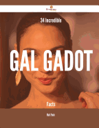 34 Incredible Gal Gadot Facts