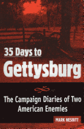 35 Days to Gettysburg: The Campaign Diaries of Two American Enemies