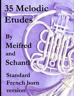 35 Melodic Etudes, Standard French Horn Version