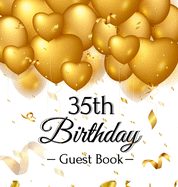 35th Birthday Guest Book: Keepsake Gift for Men and Women Turning 35 - Hardback with Funny Pink Balloon Hearts Themed Decorations & Supplies, Personalized Wishes, Sign-in, Gift Log, Photo Pages