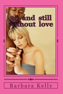 36 and still without love: { A Lover's Betrayal - Warner, Conquista G (Editor), and Kelly, Barbara a