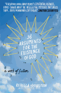 36 Arguments for the Existence of God: A Work of Fiction