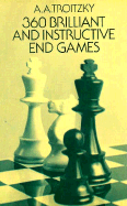 360 brilliant and instructive end games.