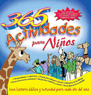 365 Actividades Para Nios: Una Historia Biblica Y Actividad Para Cada Da del Ao