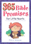 365 Bible Promises for Little Hearts: Encouraging, Character-Building Thoughts for Kids Ages 3 to 7