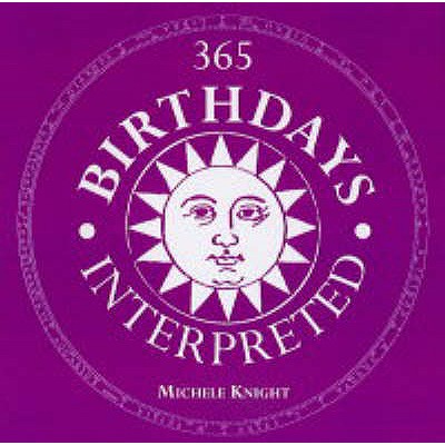 365 Birthdays Interpreted - Knight, Michele