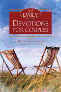 365 Daily Devotions for Couples: Inspiration for the Marriage You've Always Wanted - Sortor, Toni, and McQuade, Pamela
