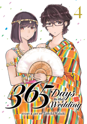 365 Days to the Wedding Vol. 4 - Wakaki, Tamiki