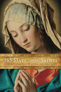 365 Days with the Saints: A Year of Wisdom from the Saints