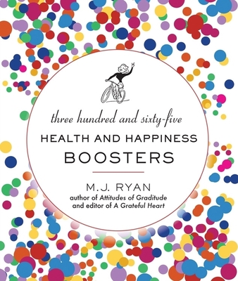 365 Health & Happiness Boosters - Ryan, M J