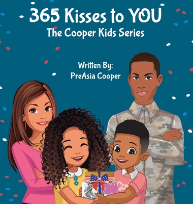 365 Kisses to YOU - Cooper, Preasia, and Green, Kim (Editor)