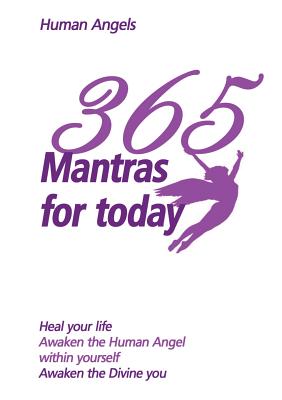 365 Mantras for Today - Angels, Human