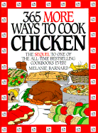 365 More Ways to Cook Chicken - Barnard, Melanie, and Gallo