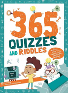 365 Quizzes and Riddles: Super fun, maths, logics and general knowledge Q & As