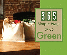 365 Simple Ways to Go Green