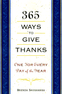 365 Ways to Give Thanks - Shoshanna, Brenda, Dr.