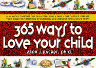 365 Ways to Love Your Child