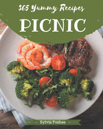 365 Yummy Picnic Recipes: Keep Calm and Try Yummy Picnic Cookbook