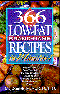 366 Low-Fat Brand-Name Recipes in Minutes: More Than One Year of Healthy Cooking Using Your Family's Favorite Brand-Name Foods - Smith, M J, and Beck, Kenneth