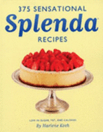 375 Sensational Splenda Recipes - Koch, Marlene