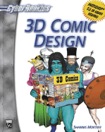 3D Comic Design - Mortier, Shamms, PH.D., and Mortier, R Shamms