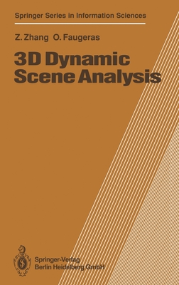 3D Dynamic Scene Analysis: A Stereo Based Approach - Zhang, Zhengyou, and Faugeras, Olivier