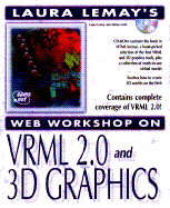 3D Graphics and VRML 2: With CDROM
