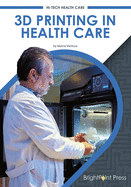 3D Printing in Health Care