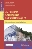 3D Research Challenges in Cultural Heritage IV: Risk Prevention and Monitoring Methods