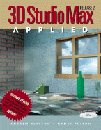 3D Studio Max Applied, Release 2.0