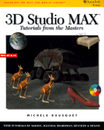 3D Studio Max: Tutorials from the Masters