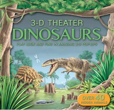 3D Theater: Dinosaurs - Jewitt, Kathryn, and Dogi, Fiametta