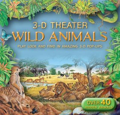 3D Theater: Wild Animals - Jewitt, Kathryn, and Dogi, Fiametta