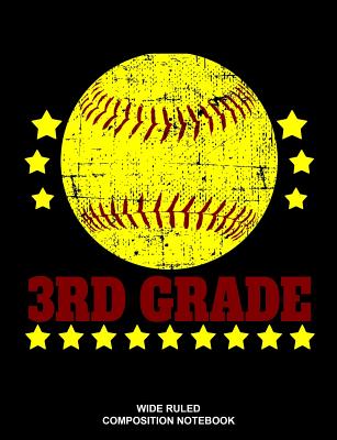 3rd Grade Wide Ruled Composition Notebook: Softball Player Back to School Elementary Workbook - Bhouse School Journals