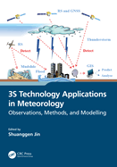 3s Technology Applications in Meteorology: Observations, Methods, and Modelling