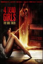 4 Dead Girls: The Soul Taker - Mike Campbell; Todd Johnson