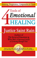 4 Tools of Emotional Healing: Honesty, Forgiveness, Compassion & Faith