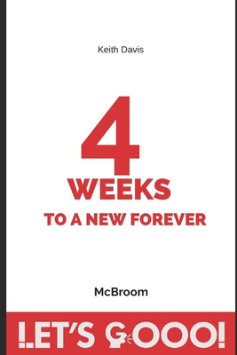 4 WEEKS to a NEW FOREVER - Davis, Keith