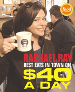 $40 a Day: Best Eats in Town
