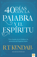 40 Das Con La Palabra Y El Espritu / 40 Days in the Words and Spirit
