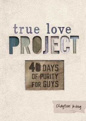 40 Days of Purity for Guys - King, Clayton