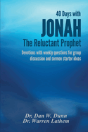 40 Days with Jonah, The Reluctant Prophet
