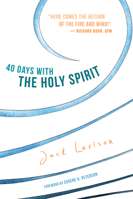 40 Days with the Holy Spirit: Fresh Air for Every Day - Levison, Jack