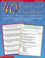 40 Rubrics & Checklists to Assess Reading and Writing: Time-Saving Reproducible Forms and Great Strategies for Meaningful Assessment