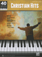 40 Sheet Music Bestsellers -- Christian Hits: Piano/Vocal/Guitar - Alfred Publishing