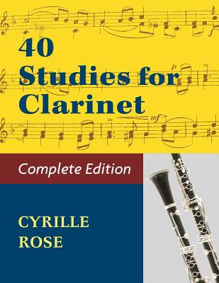 40 Studies for Clarinet (Book 1, Book 2) - Rose, Cyrille (Composer)