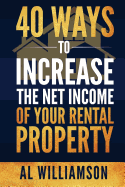 40 Ways to Increase the Net Income of Your Rental Property
