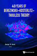 40 Years of Berezinskii-Kosterlitz-Thouless Theory