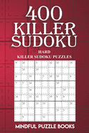 400 Killer Sudoku: Hard Killer Sudoku Puzzles