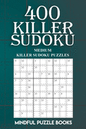 400 Killer Sudoku: Medium Killer Sudoku Puzzles